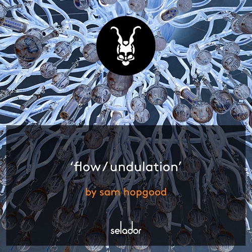 Sam Hopgood - Flow  Undulation [SEL155]